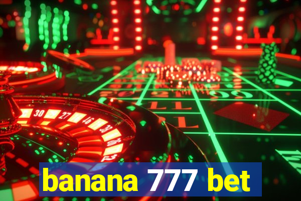 banana 777 bet